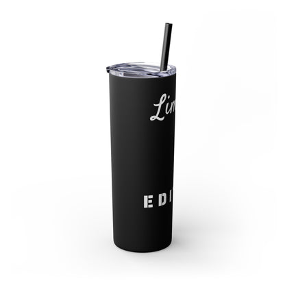 Limited Edition Customizable Skinny Tumbler with Straw, 20oz