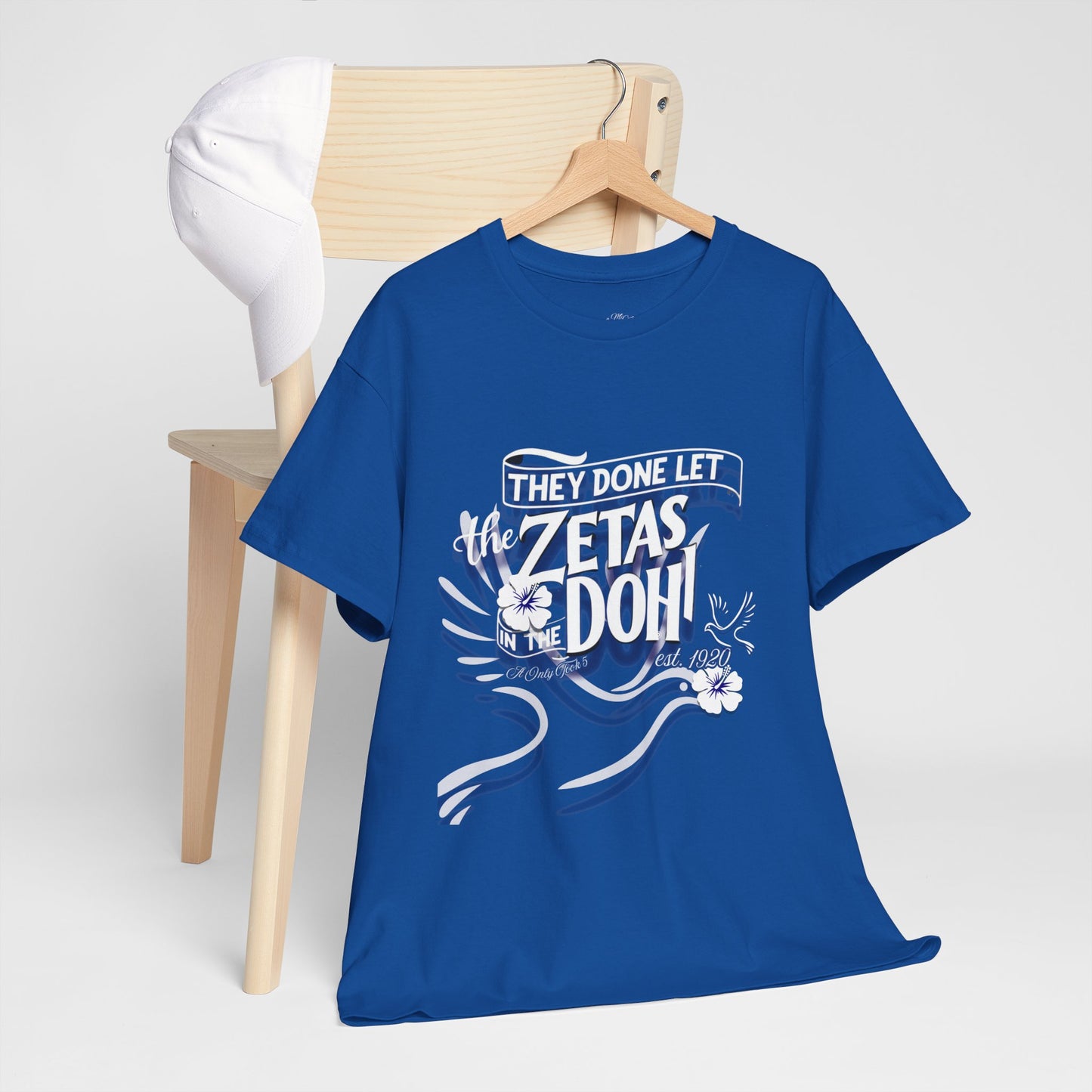 Royal Blue Zeta Tee They Done Let The Zetas in the Doh!