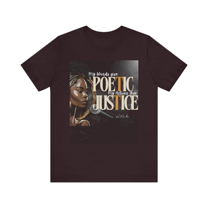 Poetic Justice Unisex Tee