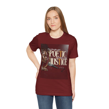 Poetic Justice Unisex Tee