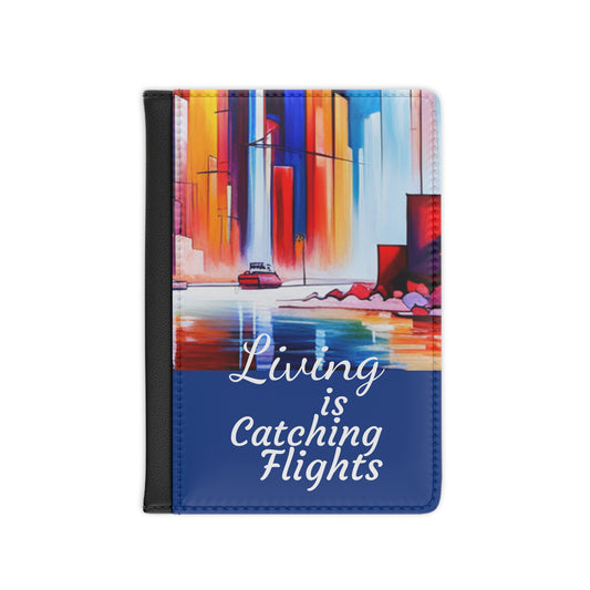Living is Catching Flights Passport Cover