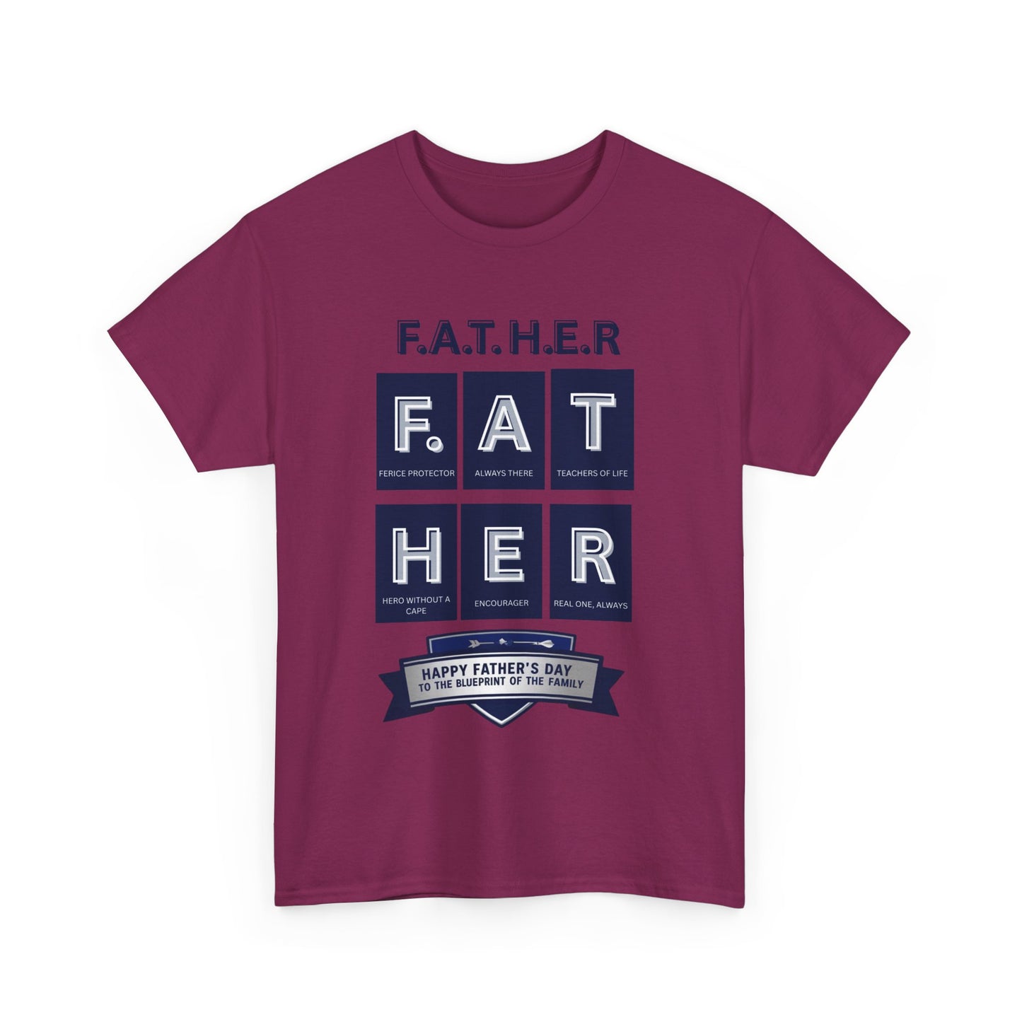 Father Acronym Unisex Tee, Dad Gift, Father's Day Shirt, Fierce Protector, Always There, Teacher of Life, Hero Without a