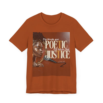 Poetic Justice Unisex Tee