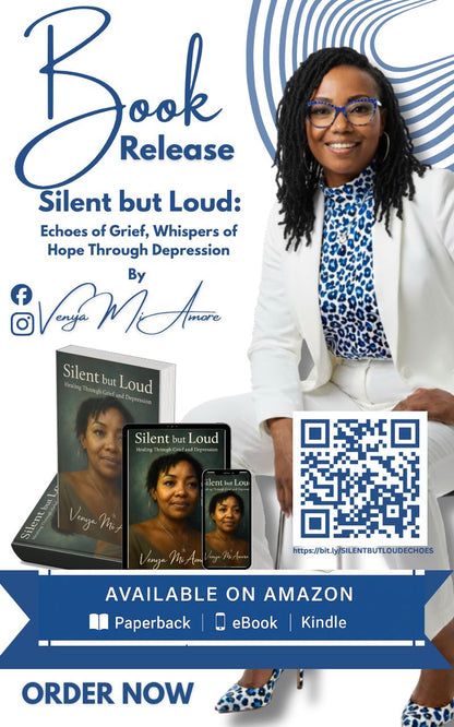 PRE- ORDERS: ORDERS WILL SHIP NOVEMBER 4, 2025! Silent but Loud: Echoes of Grief, Whispers of Hope Through Depression by Venya Mi Amore ✨ (Signed Paperback Copy)