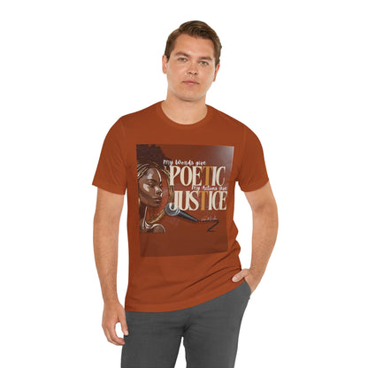 Poetic Justice Unisex Tee