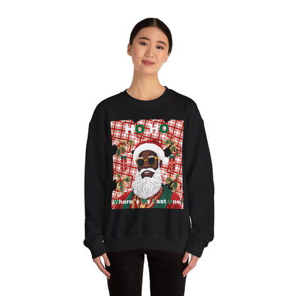 Ho Ho Where's My Last One Crewneck Sweatshirt