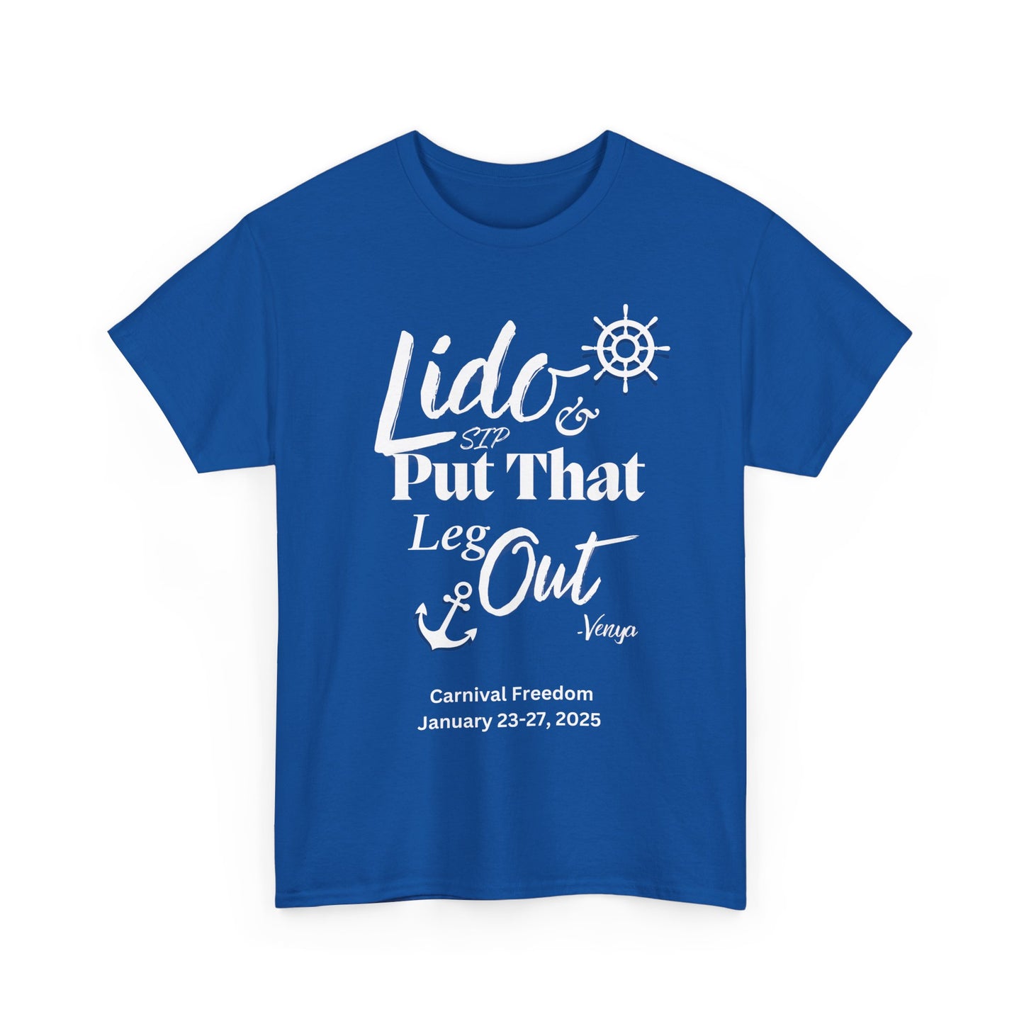 Lido Deck Unisex Tee - Cruise Ship Beach Poolside Vacation Shirt - Put That Leg Out