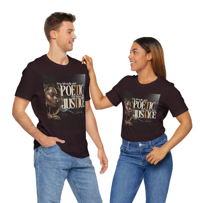 Poetic Justice Unisex Tee