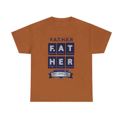 Father Acronym Unisex Tee, Dad Gift, Father's Day Shirt, Fierce Protector, Always There, Teacher of Life, Hero Without a