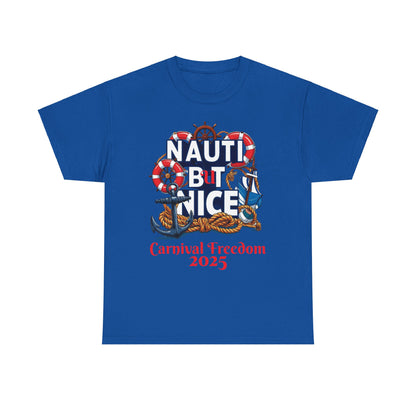Nautical Unisex Tee - NAUTI BUT NICE  Carnival Freedom