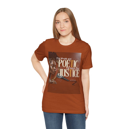 Poetic Justice Unisex Tee
