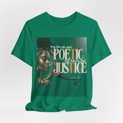 Poetic Justice Unisex Tee