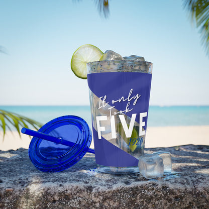 It Only Took Five Sunsplash Tumbler with Straw, 16oz