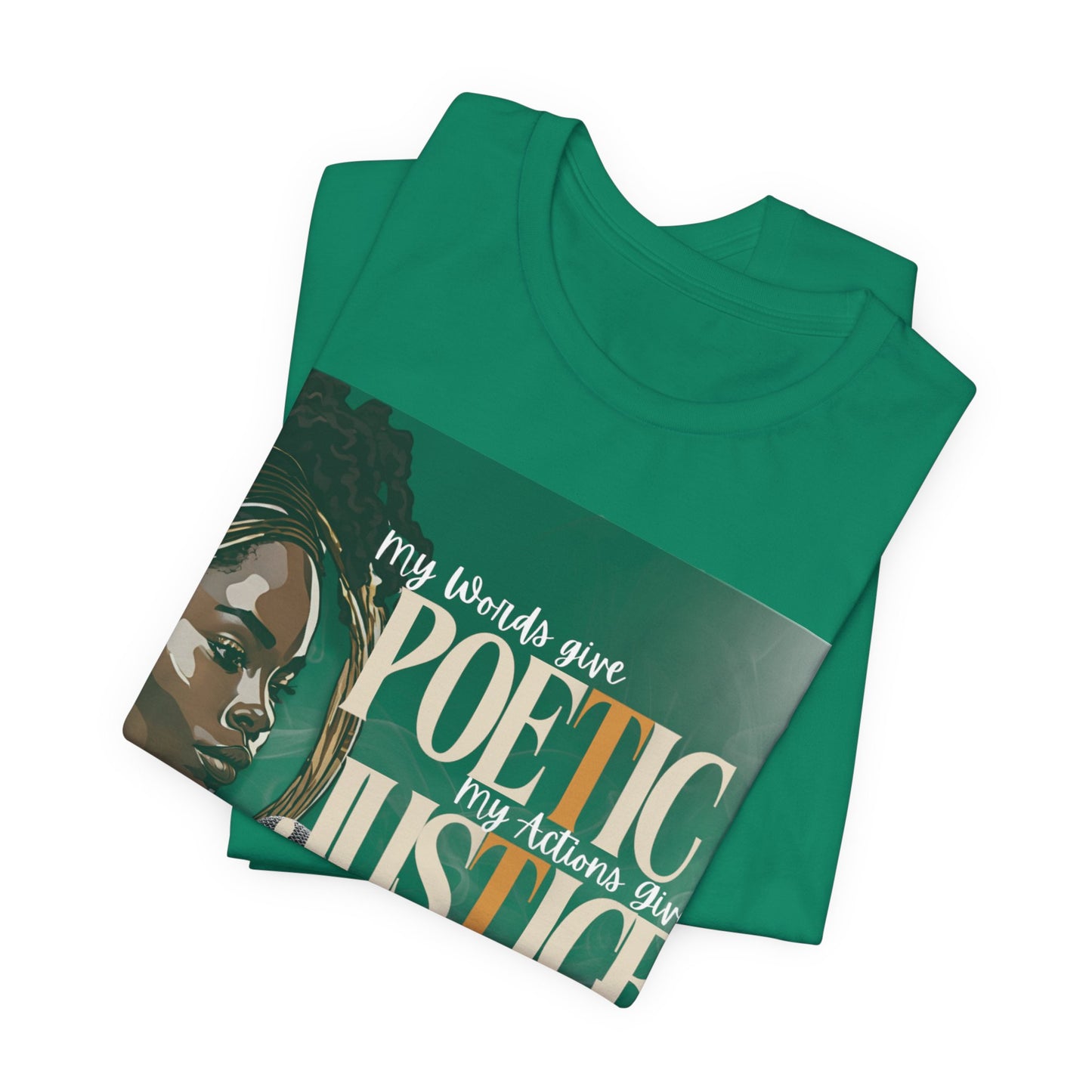 Poetic Justice Unisex Tee