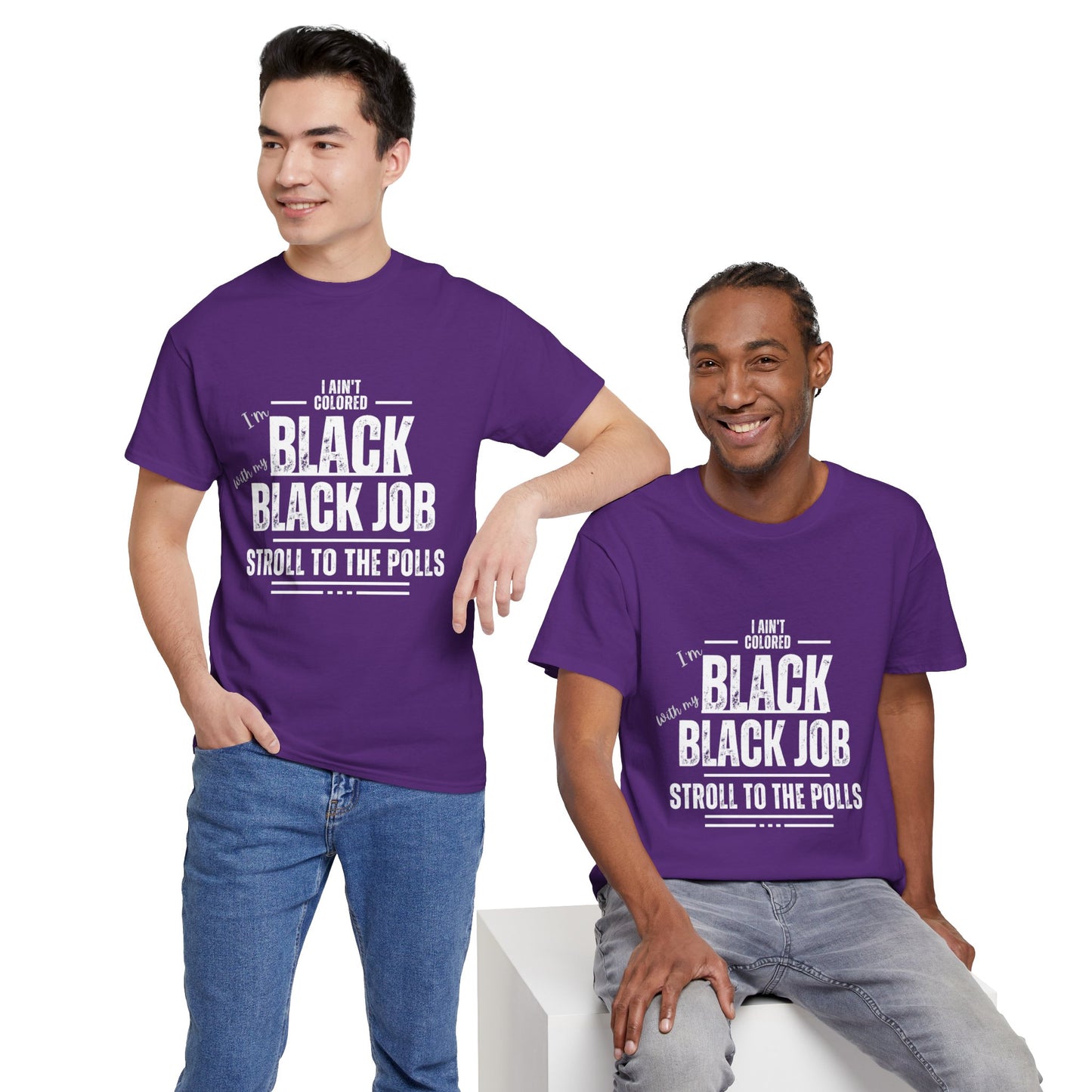 Aint Colored.. Black Job Heavy Cotton Tee