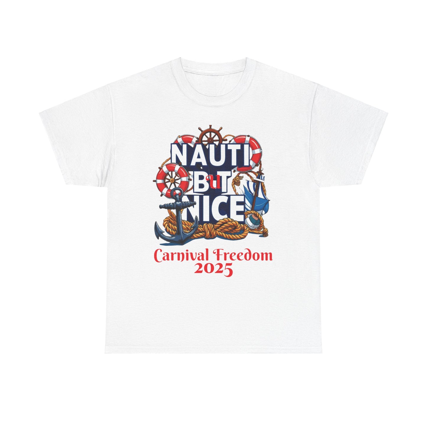 Nautical Unisex Tee - NAUTI BUT NICE  Carnival Freedom