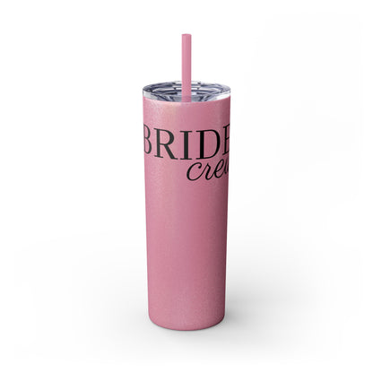 Bride Crew Skinny Tumbler with Straw, 20oz