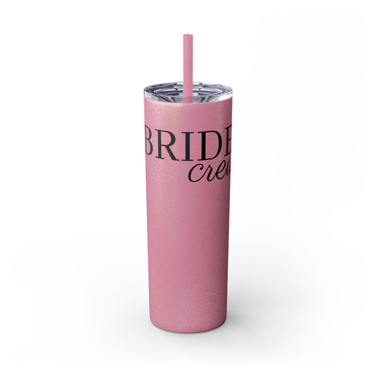 Bride Crew Skinny Tumbler with Straw, 20oz