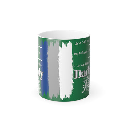 What they Call Me... Fathers Day Color Morphing Mug, 11oz