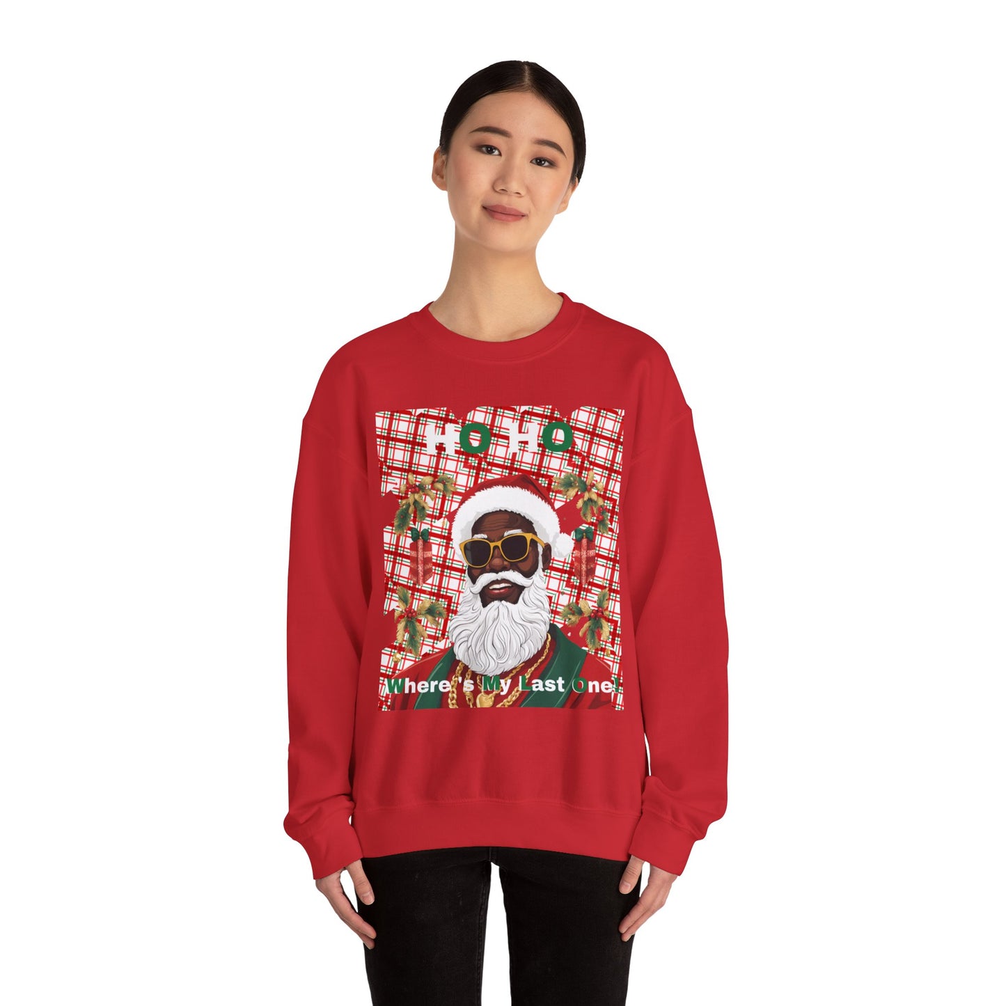 Ho Ho Where's My Last One Crewneck Sweatshirt