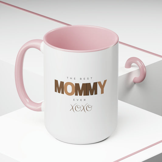 The Best Mommy Ever Two-Tone Coffee Mugs, 15oz-VMA Specialties Boutique