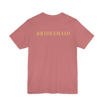 Bridal Party Unisex Jersey Short Sleeve Tee