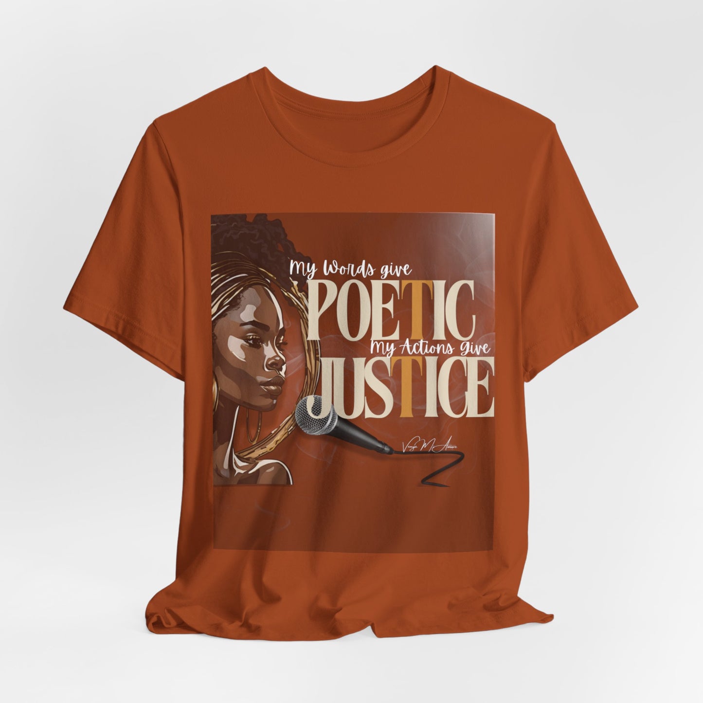Poetic Justice Unisex Tee