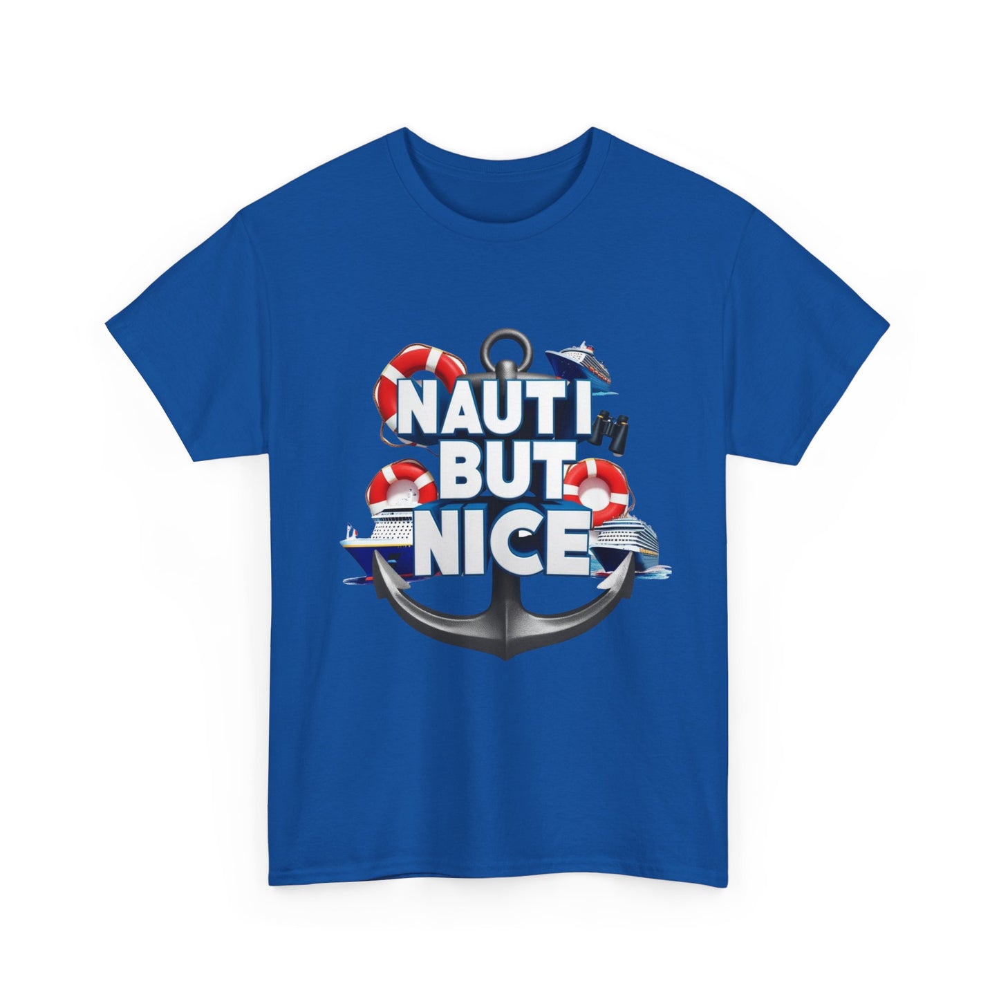 Nauti Unisex Tee - NAUTI BUT NICE Design