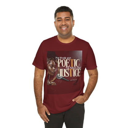 Poetic Justice Unisex Tee