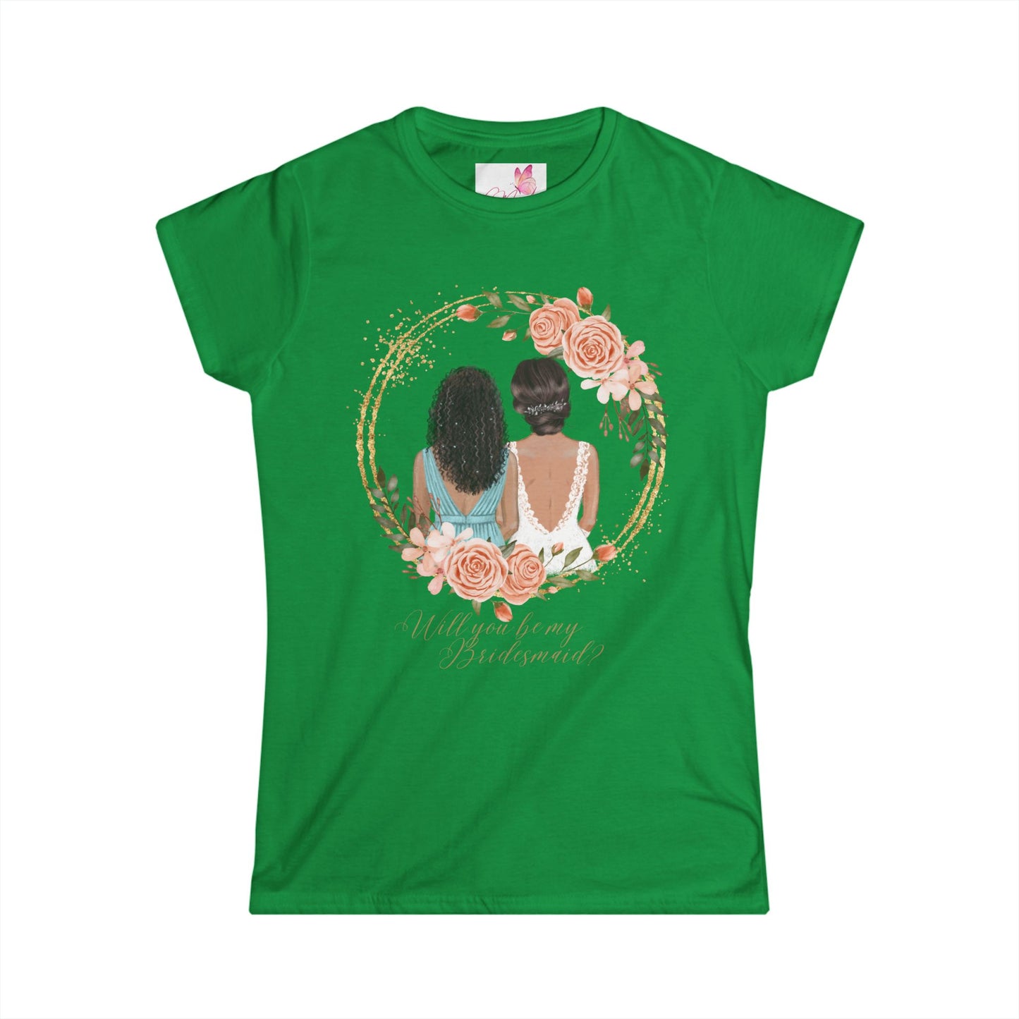 "Will you be my bridesmaid?" Women's Softstyle Tee