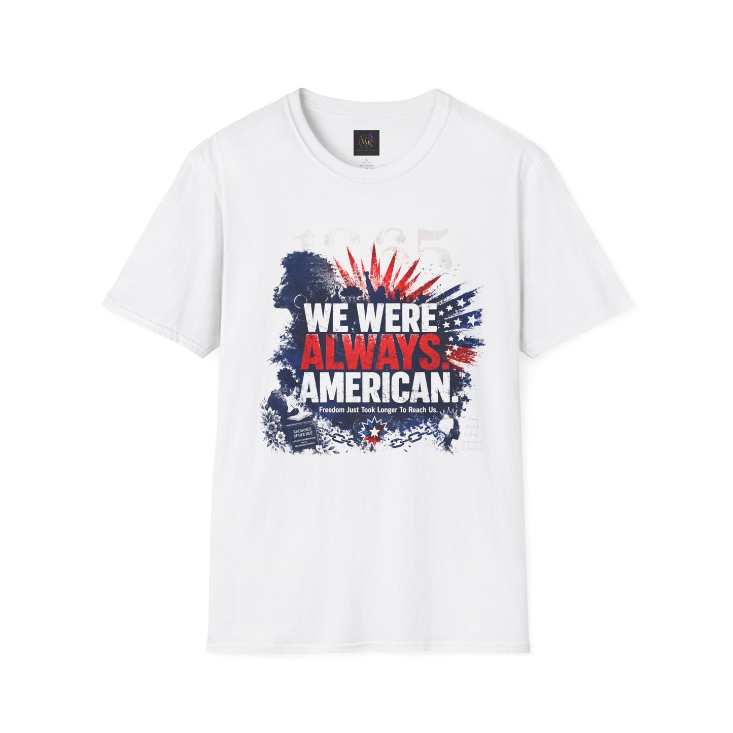 Juneteenth Freedom We Were Always American