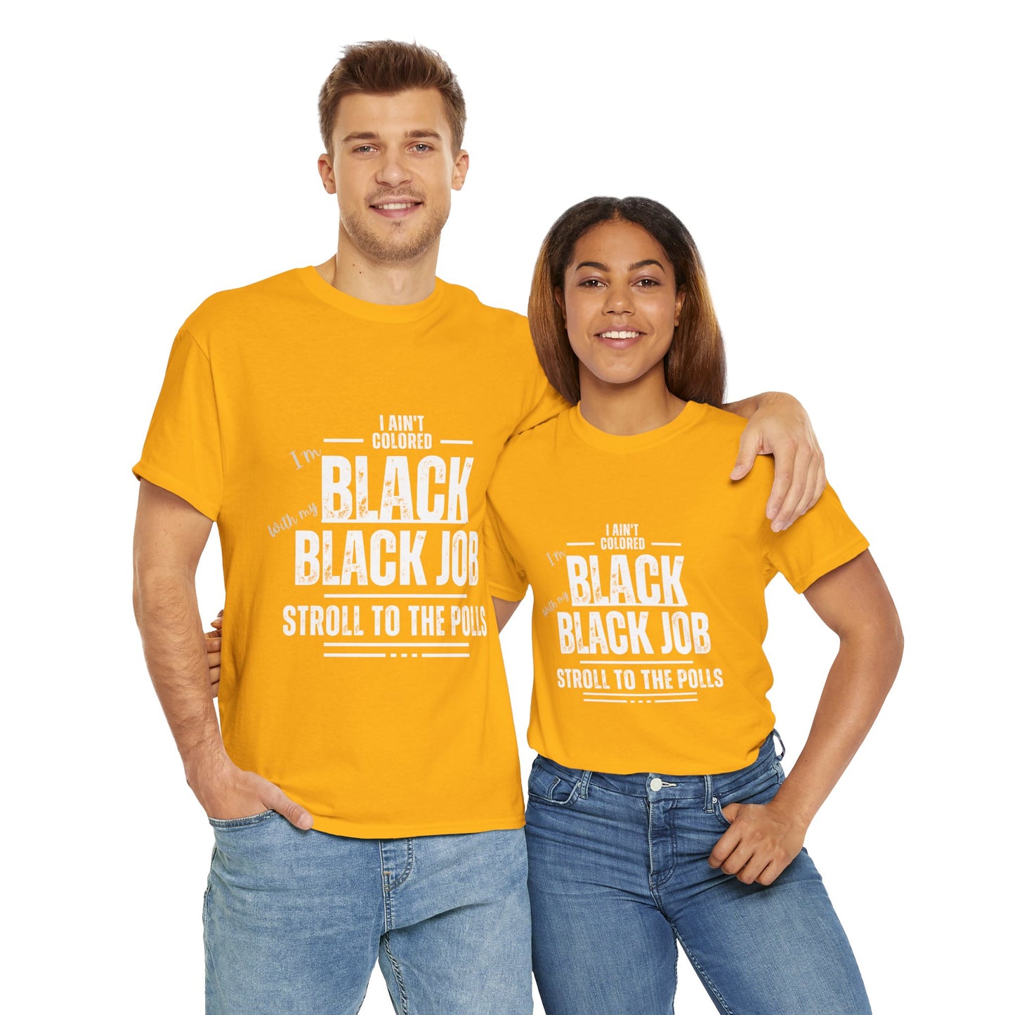 Aint Colored.. Black Job Heavy Cotton Tee