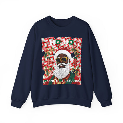 Ho Ho Where's My Last One Crewneck Sweatshirt
