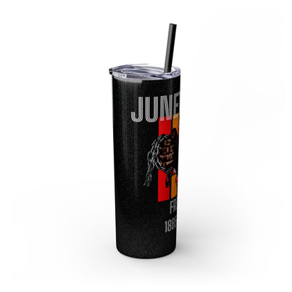 Juneteenth Free Ish Skinny Tumbler with Straw, 20oz