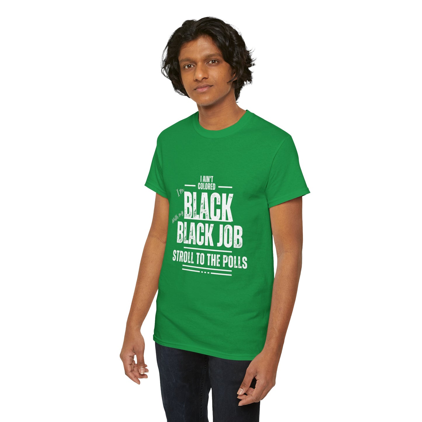 Aint Colored.. Black Job Heavy Cotton Tee