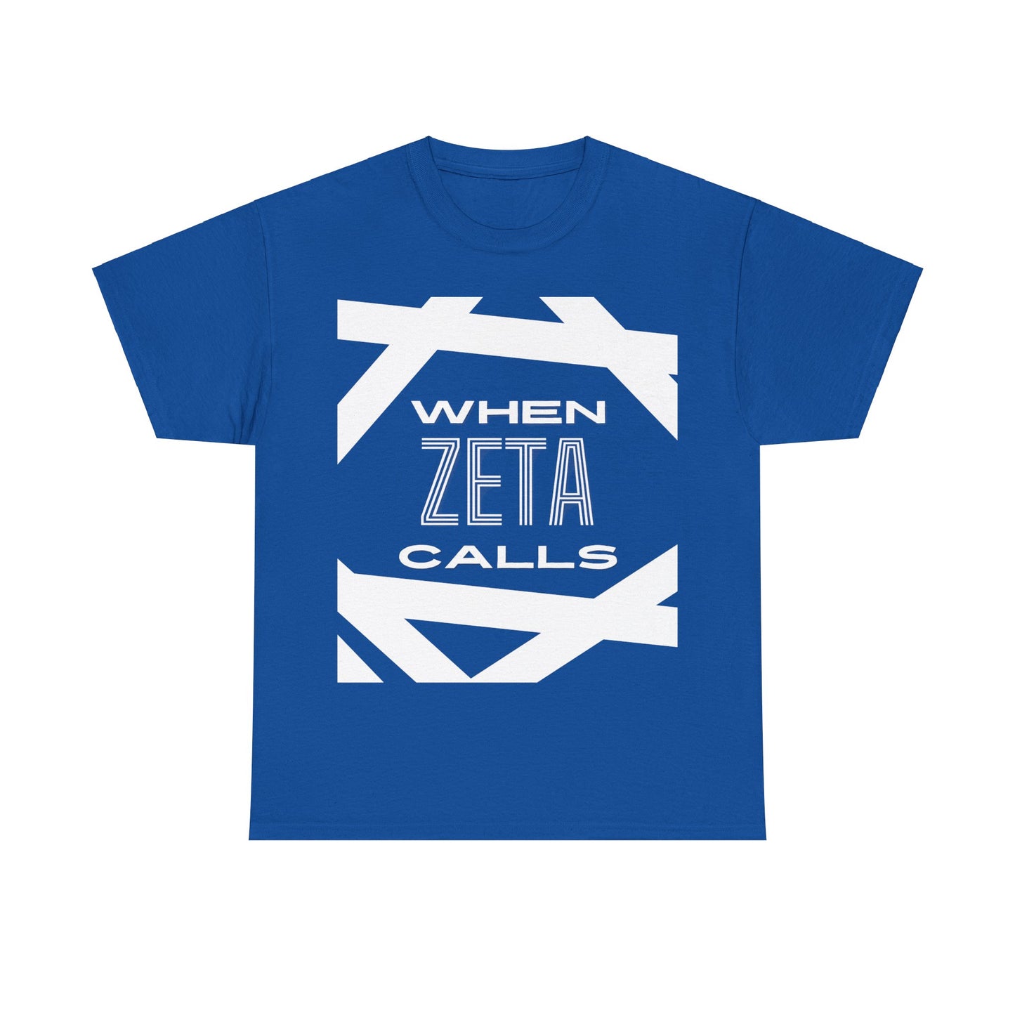 When Zeta Calls Heavy Cotton Tee