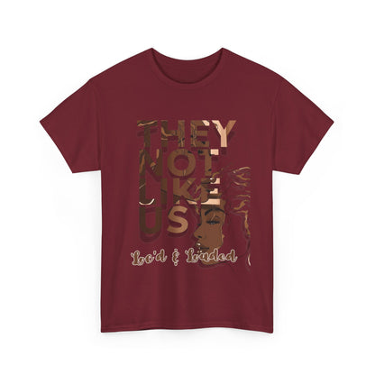 They Not Like Us Loc'd Unisex Heavy Cotton Tee - Melanated Commemorative T-Shirt