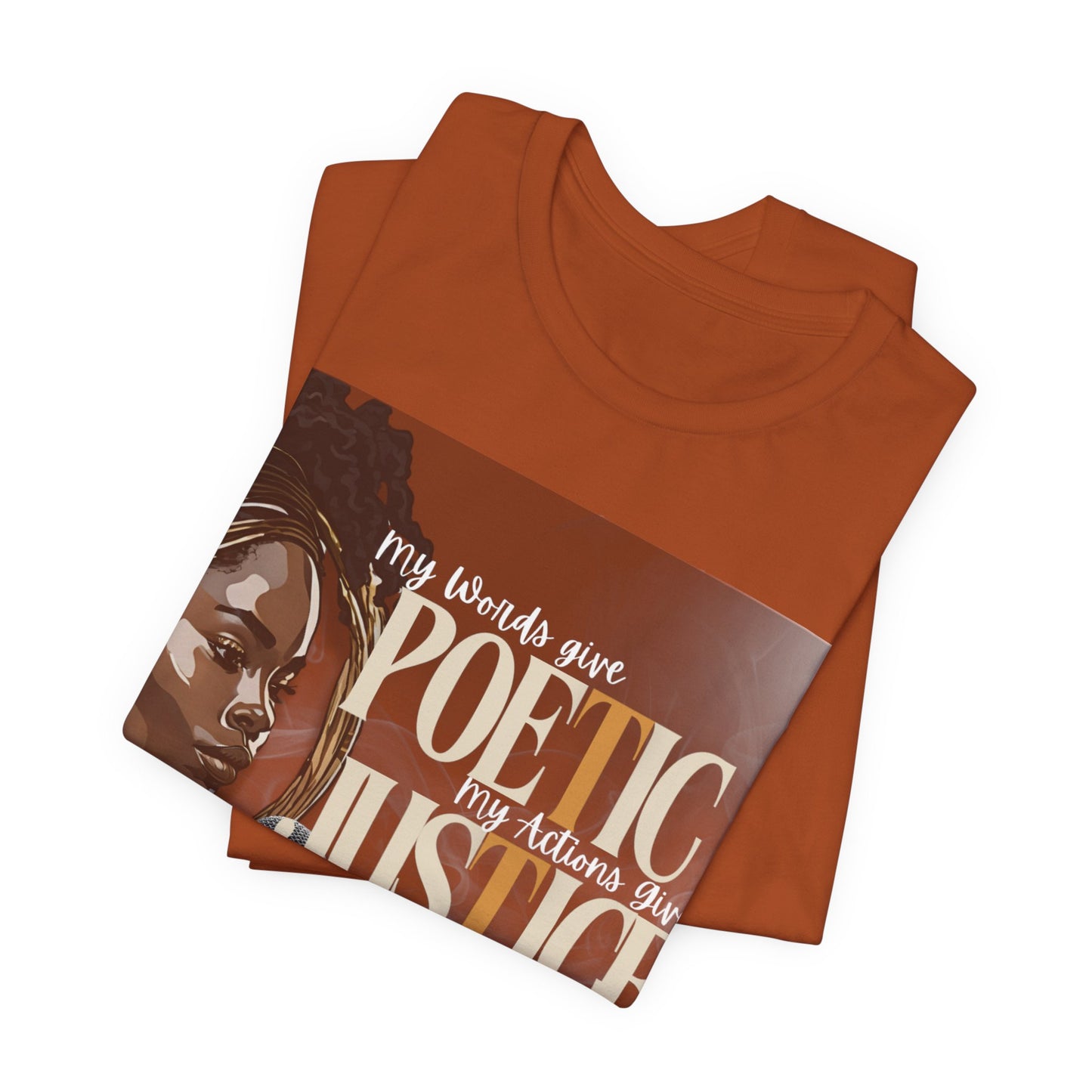 Poetic Justice Unisex Tee