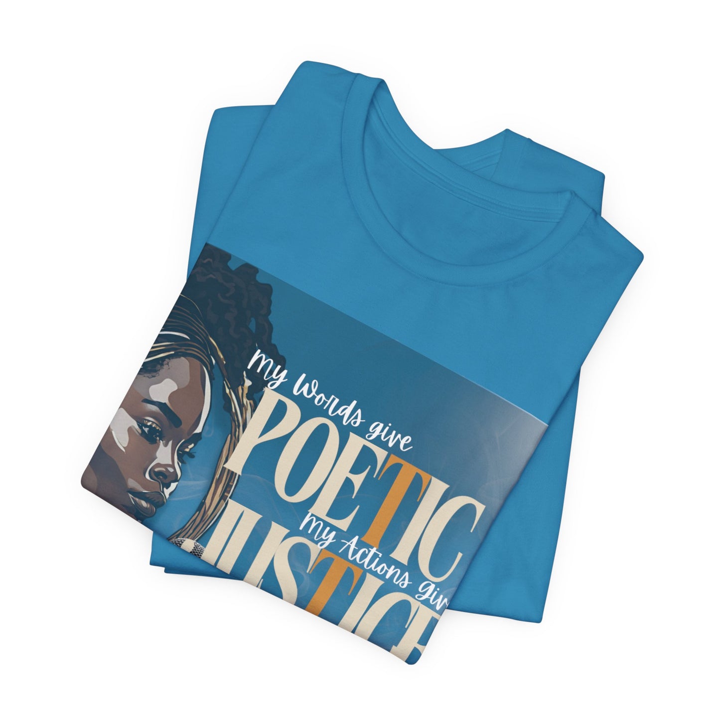 Poetic Justice Unisex Tee