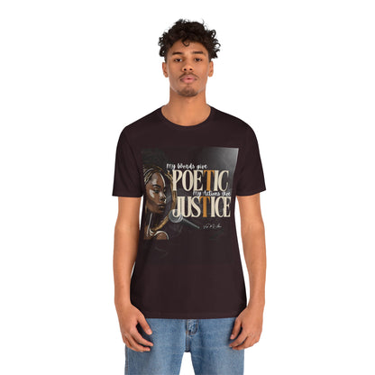 Poetic Justice Unisex Tee