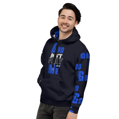 God Dont Play About Me Unisex Hoodie