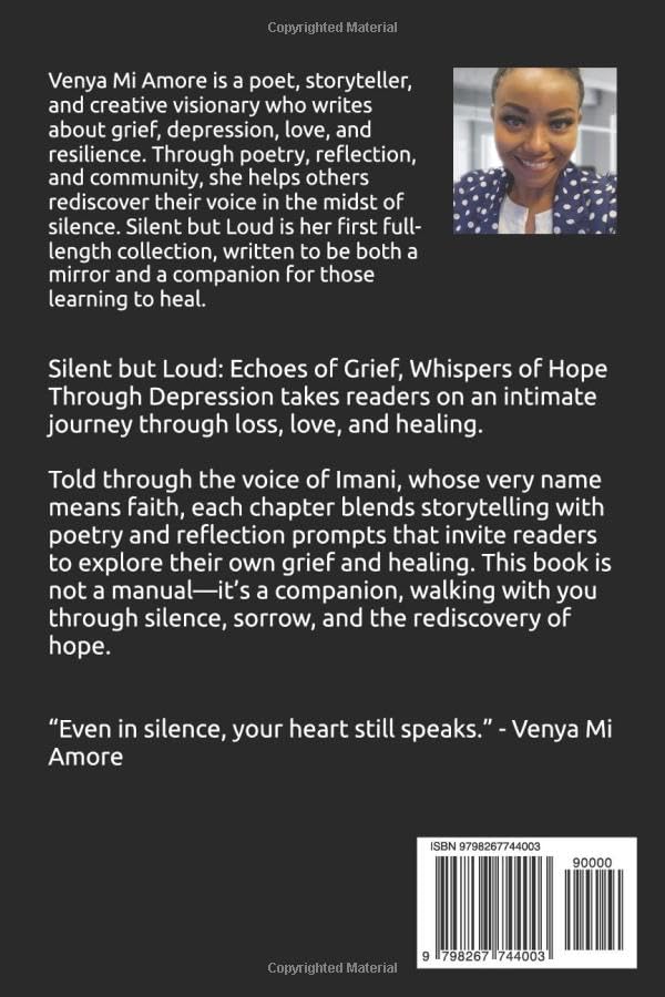PRE- ORDERS: ORDERS WILL SHIP NOVEMBER 4, 2025! Silent but Loud: Echoes of Grief, Whispers of Hope Through Depression by Venya Mi Amore ✨ (Signed Paperback Copy)