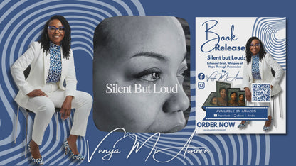 PRE- ORDERS: ORDERS WILL SHIP NOVEMBER 4, 2025! Silent but Loud: Echoes of Grief, Whispers of Hope Through Depression by Venya Mi Amore ✨ (Signed Paperback Copy)