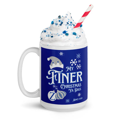 Finer Christmas Ya Digs Mug